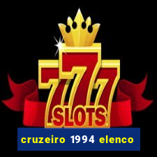 cruzeiro 1994 elenco